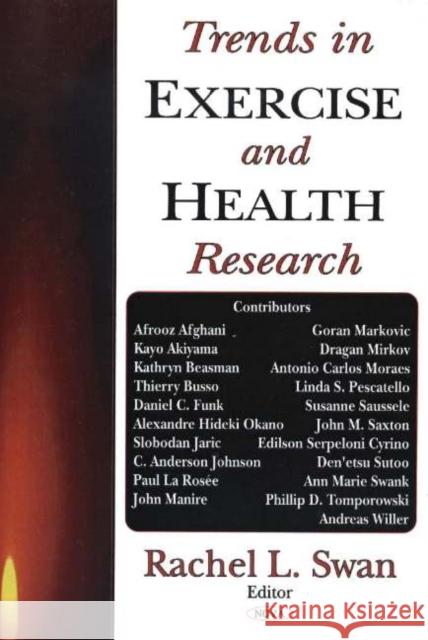 Trends in Exercise & Health Research Rachel L Swan 9781594543487 Nova Science Publishers Inc