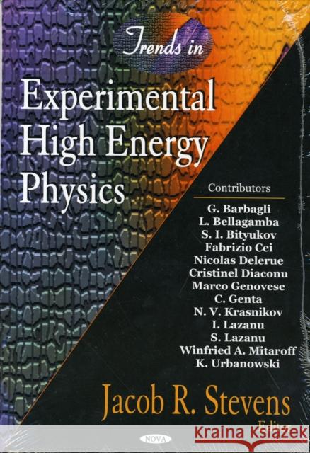Trends in Experimental High Energy Physics  9781594543500 Nova Science Publishers Inc