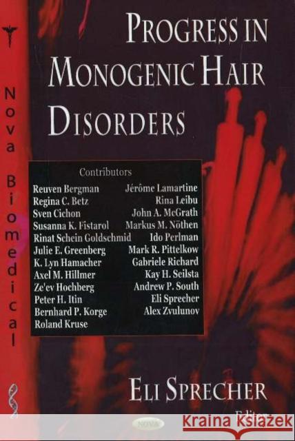 Progress in Monogenic Hair Disorders Eli Sprecher 9781594543616