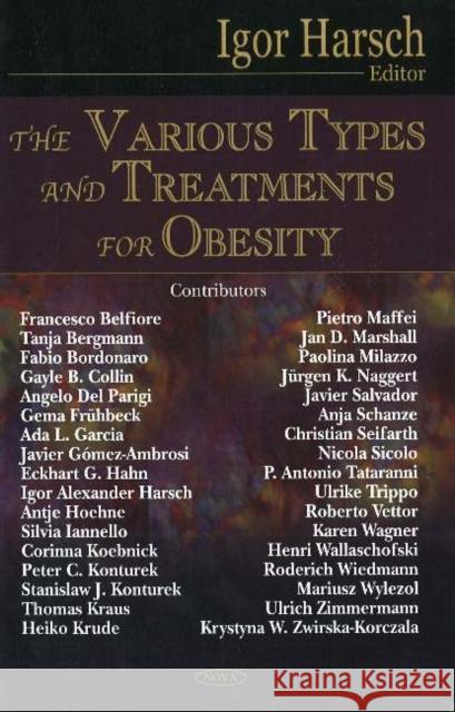 Various Types & Treatments for Obesity Igor Harsch 9781594543623 Nova Science Publishers Inc