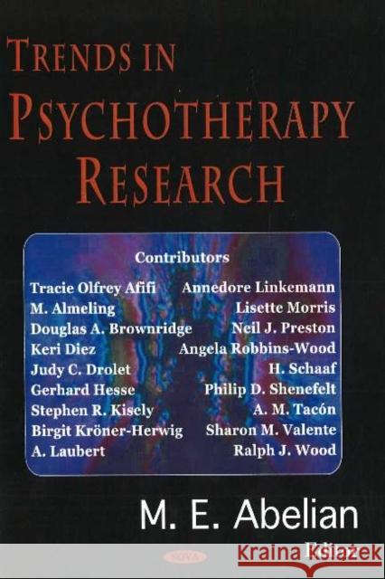 Trends in Psychotherapy Research M E Abelian 9781594543739 Nova Science Publishers Inc