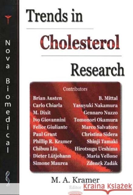 Trends in Cholesterol Research M A Kramer 9781594543784 Nova Science Publishers Inc