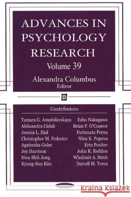 Advances in Psychology Research: Volume 39 Alexandra Columbus 9781594544200 Nova Science Publishers Inc