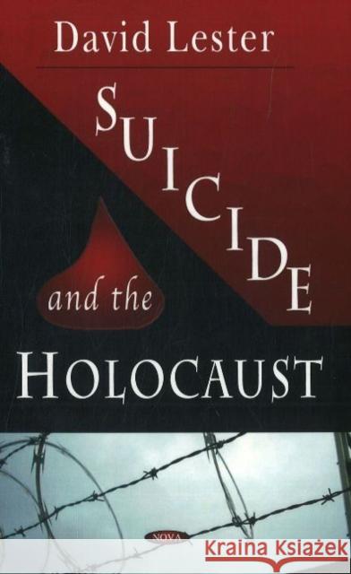 Suicide & the Holocaust David Lester, Ph.D., Richard Stockton 9781594544279 Nova Science Publishers Inc