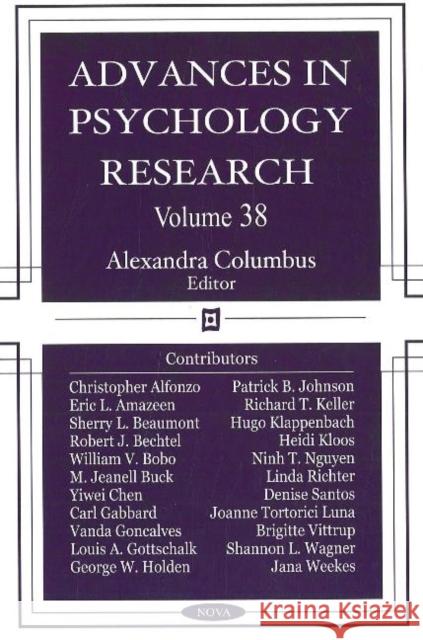 Advances in Psychology Research: Volume 38 Alexandra Columbus 9781594544781 Nova Science Publishers Inc