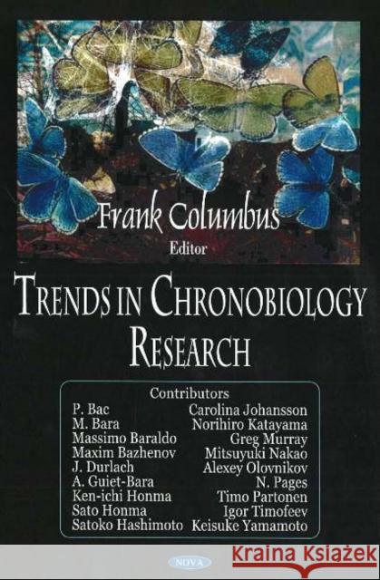 Trends in Chronobiology Research Frank Columbus 9781594544828 Nova Science Publishers Inc