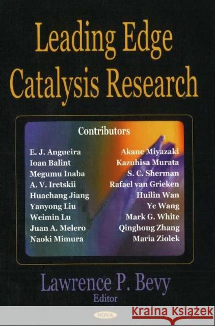 Leading Edge Catalysis Research Lawrence P Bevy 9781594544965 Nova Science Publishers Inc