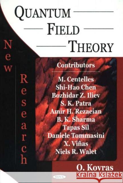Quantum Field Theory: New Research O Kovras 9781594545092 Nova Science Publishers Inc