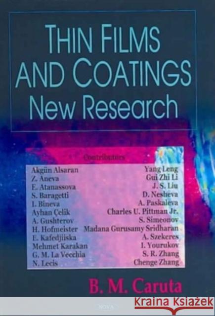 Thin Films & Coatings: New Research B M Caruta 9781594545177 Nova Science Publishers Inc
