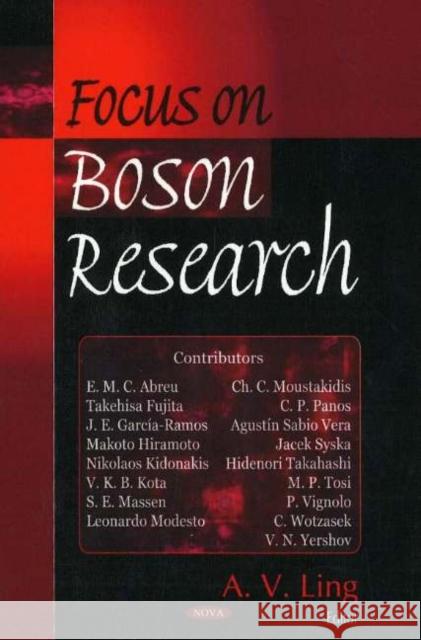 Focus on Boson Research A V Ling 9781594545207 Nova Science Publishers Inc