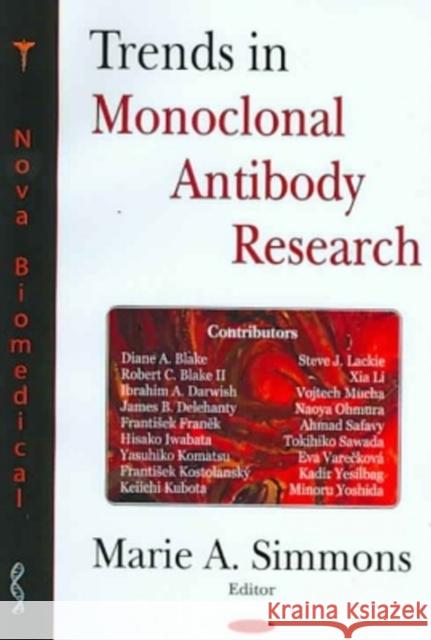 Trends in Monoclonal Antibody Research Marie A Simmons 9781594545504 Nova Science Publishers Inc