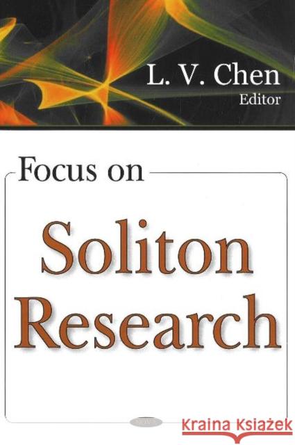 Focus on Soliton Research L V Chen 9781594545597 Nova Science Publishers Inc