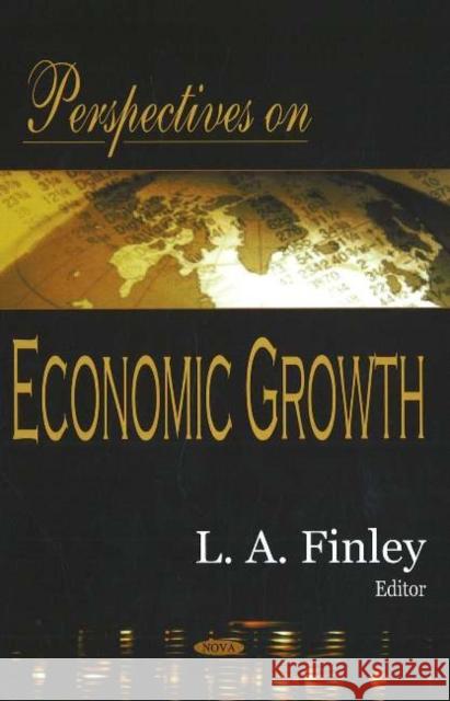 Perspectives on Economic Growth L A Finley 9781594545689 Nova Science Publishers Inc