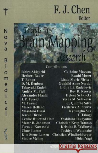 Trends in Brain Mapping Research F J Chen 9781594545818 Nova Science Publishers Inc