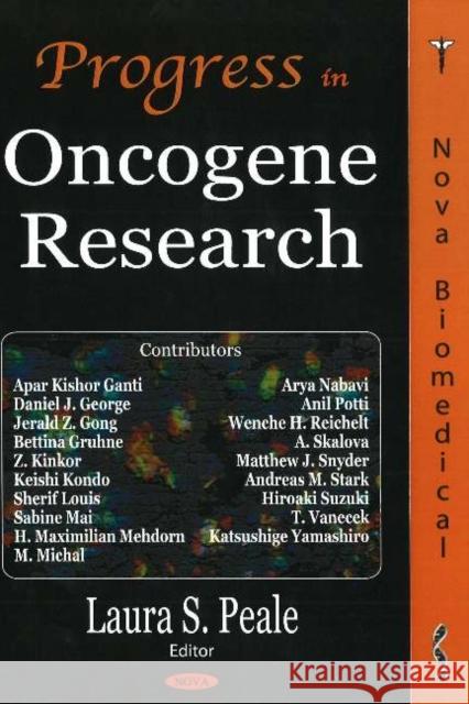 Progress in Oncogene Research Laura S Peale 9781594545825 Nova Science Publishers Inc