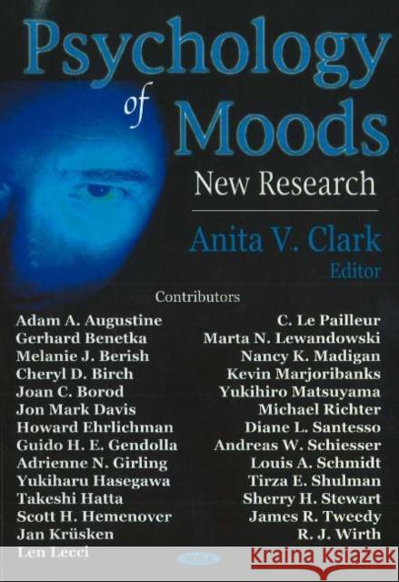 Psychology of Moods: New Research Anita V Clark 9781594546617 Nova Science Publishers Inc