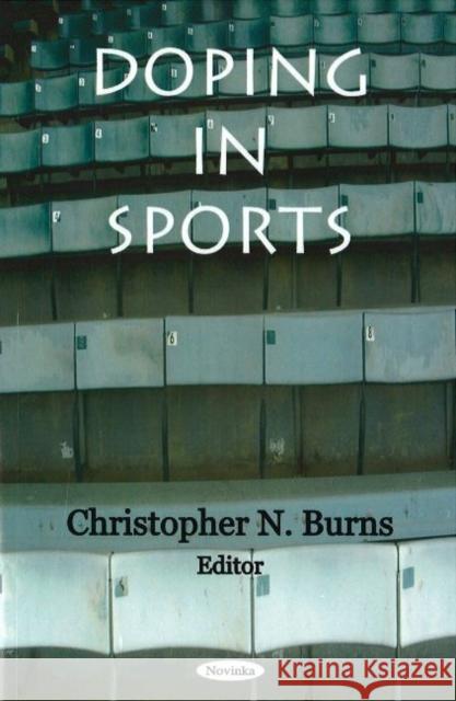 Doping in Sports Christopher N Burns 9781594546839