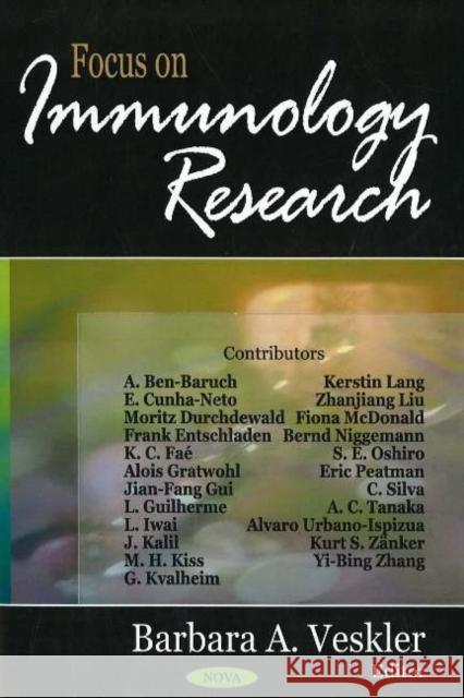 Focus on Immunology Research Barbara A Veskler 9781594547768 Nova Science Publishers Inc