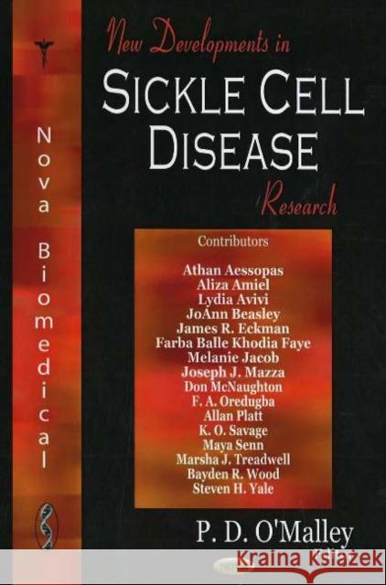 New Developments in Sickle Cell Disease Research P D O'Malley 9781594547928 Nova Science Publishers Inc