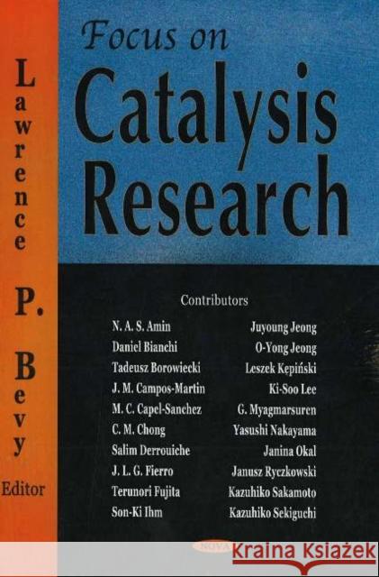 Focus on Catalysis Research Lawrence P Bevy 9781594548109 Nova Science Publishers Inc