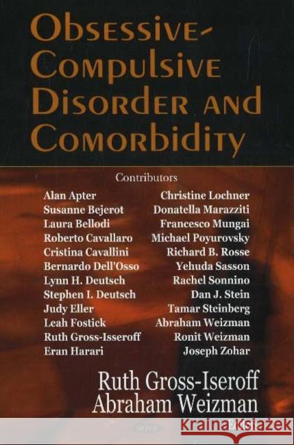 Obsessive Compulsive Disorder & Comorbidity Ruth Gross-Isseroff, Abraham Weizman 9781594548840