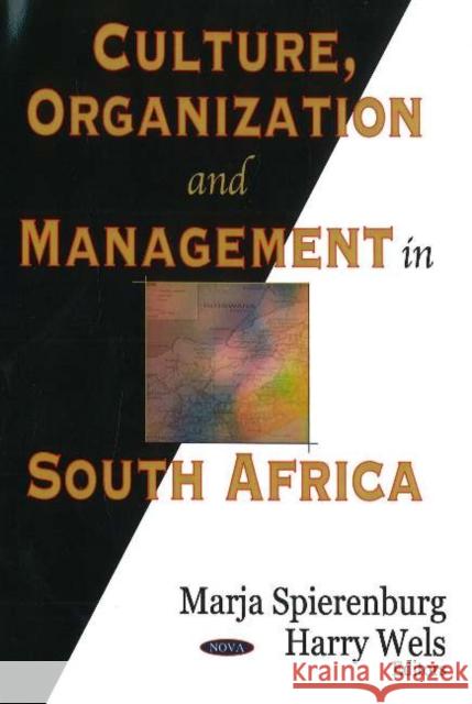 Culture, Organization & Management in South Africa Marja Spierenburg, Harry Wells 9781594549236