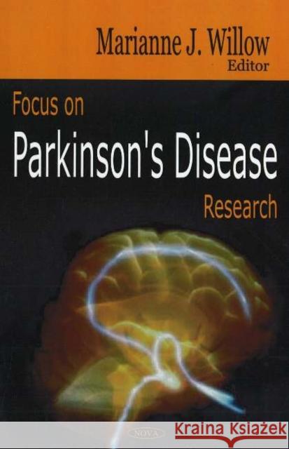 Focus on Parkinson's Disease Research Marianne J Willow 9781594549243 Nova Science Publishers Inc