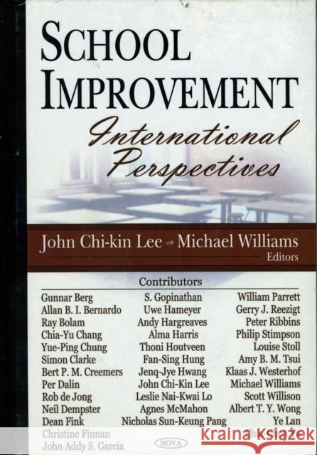 School Improvement: International Perspectives John Chi-Kin Lee 9781594549441 Nova Science Publishers Inc
