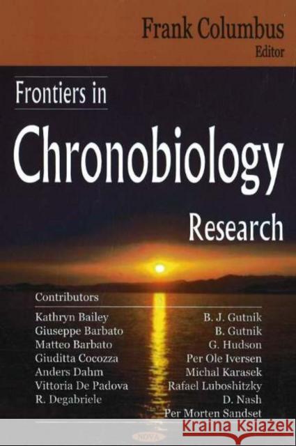 Frontiers in Chronobiology Research Frank Columbus 9781594549540 Nova Science Publishers Inc