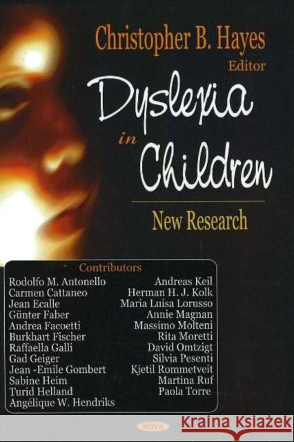Dyslexia in Children: New Research Christopher B Hayes 9781594549694 Nova Science Publishers Inc