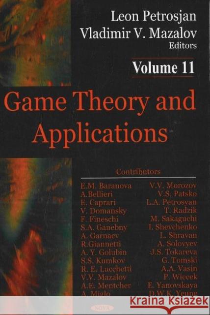 Game Theory & Applications, Volume 11 Leon Petrosjan, Vladimir V Mazalov 9781594549939