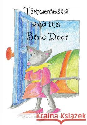 Tinkerella and the Blue Door Sally O. Lee 9781594572074 Booksurge Publishing