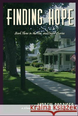 Finding Hope Andrew Barriger 9781594576782 Booksurge Publishing