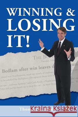 Winning and Losing It: Student Leadership Guide Thomas M. Reidy 9781594578496