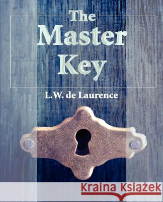 The Master Key L. W. d 9781594621048 Standard Publications,