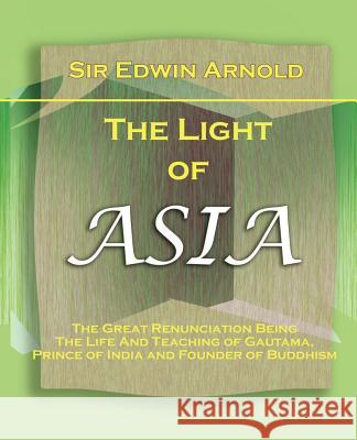 The Light of Asia (1903) Edwin Arnold 9781594622045