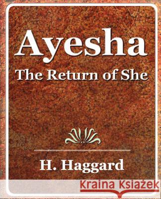 Ayesha - 1903 Rider Haggard H 9781594623011 Book Jungle
