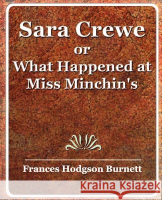 Sara Crewe or What Happened at Miss Minchin's Hodgson Burnett France 9781594623592 Book Jungle