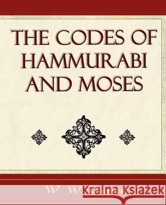 The Codes of Hammurabi and Moses - Archaeology Discovery W. Davies W 9781594624896 Book Jungle
