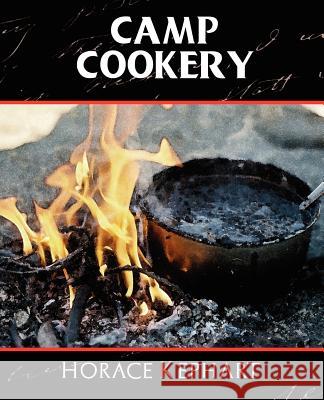 Camp Cookery Kephart Horac 9781594626258 Book Jungle