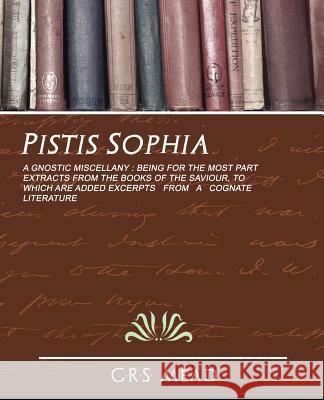 Pistis Sophia Mead G 9781594627668 Book Jungle
