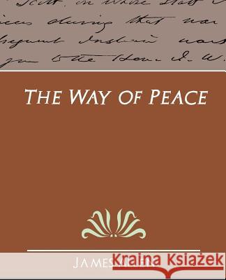 The Way of Peace Allen Jame 9781594627934 Book Jungle