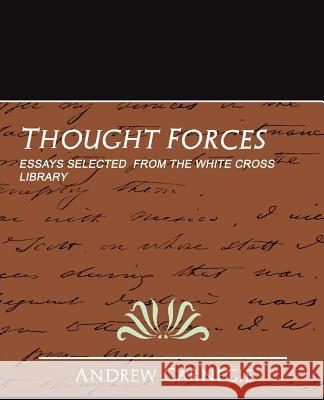 Thought Forces Mulford Prentic 9781594627941 Book Jungle