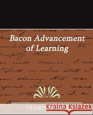 Bacon Advancement of Learning Bacon Franci 9781594627972 Book Jungle