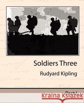 Soldiers Three Kipling Rudyar 9781594629150 Book Jungle