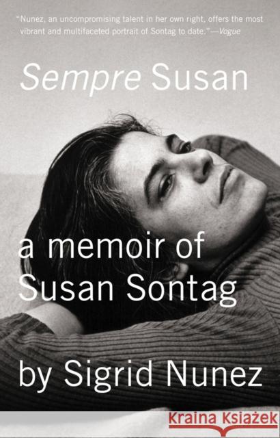 Sempre Susan: A Memoir of Susan Sontag Sigrid Nunez 9781594633348 Riverhead Books
