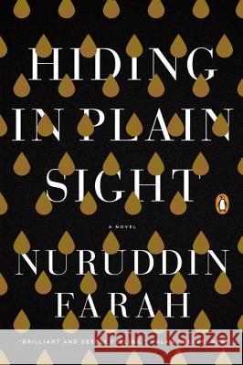 Hiding in Plain Sight Nuruddin Farah 9781594634109