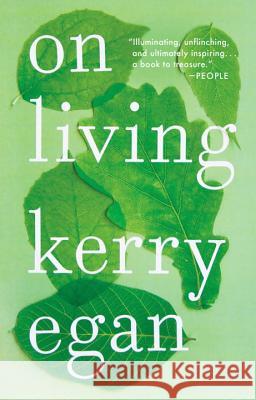 On Living Kerry Egan 9781594634826 Riverhead Books