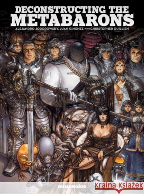 Deconstructing the Metabarons: Oversized Deluxe Christophe Quillien 9781594656484 Humanoids, Inc