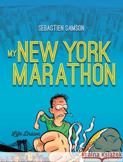 My New York Marathon Sebastien Samson 9781594657542